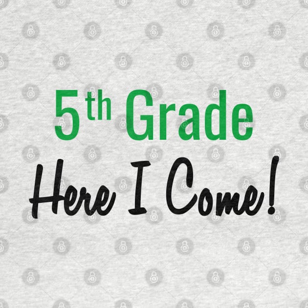 5th Grade. Here I Come! by PeppermintClover